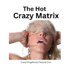The Hot Crazy Matrix